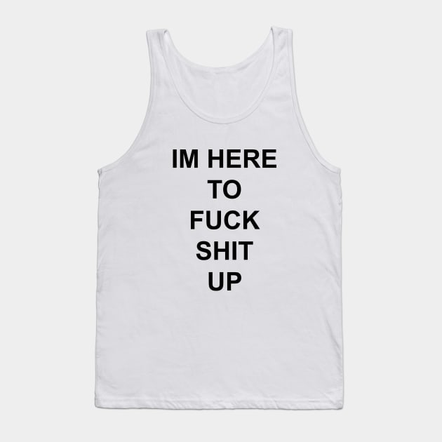 Im Here Tank Top by old_school_designs